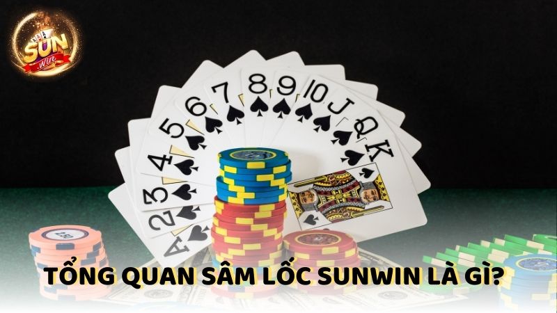 Tong Quan Sam Loc Sunwin