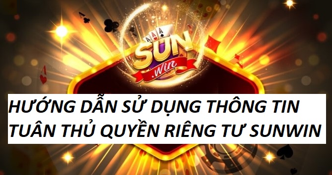 Chi Tiet Cach Su Dung Thong Tin Tai Sunwin